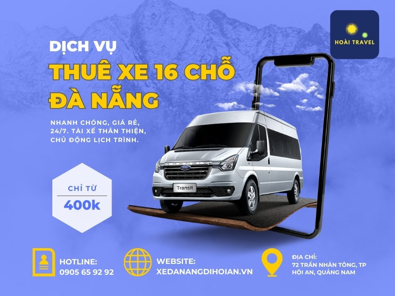 Thuê xe 16 chỗ Đà Nẵng Hoài Travel